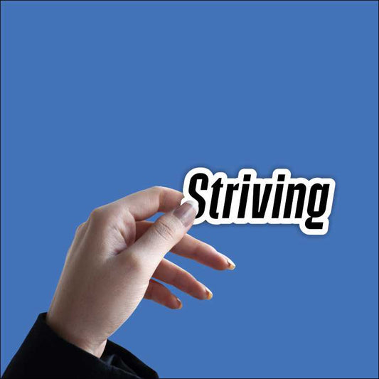Striving Sticker
