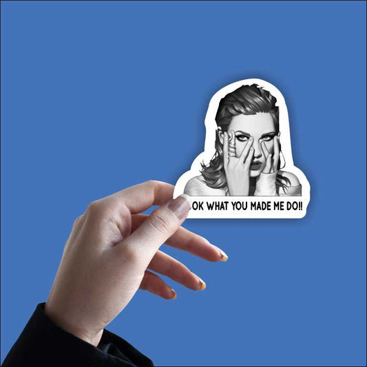 Taylor Swift Look What Do You Made Me Do Sticker