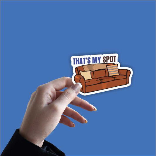 That's My Spot Sticker