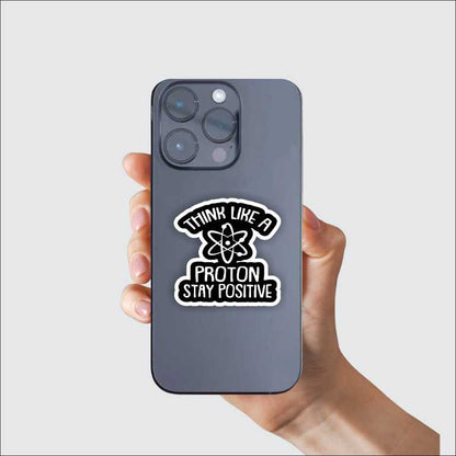 Think Like A Proton Sticker