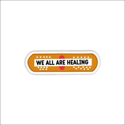 We are healing Sticker