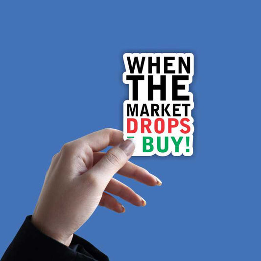 When The Market Drops Buy Sticker