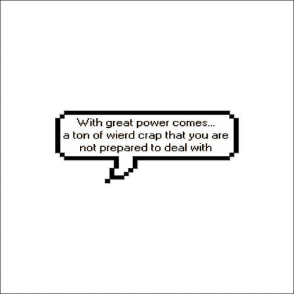 With Great Power Comes Great Responsibility Sticker