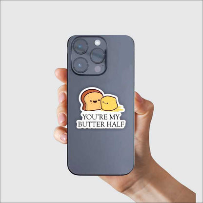 You Are My Butter Half Sticker