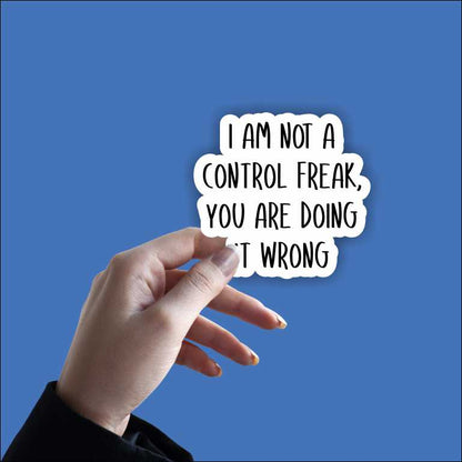 You Are Doing It Wrong Sticker