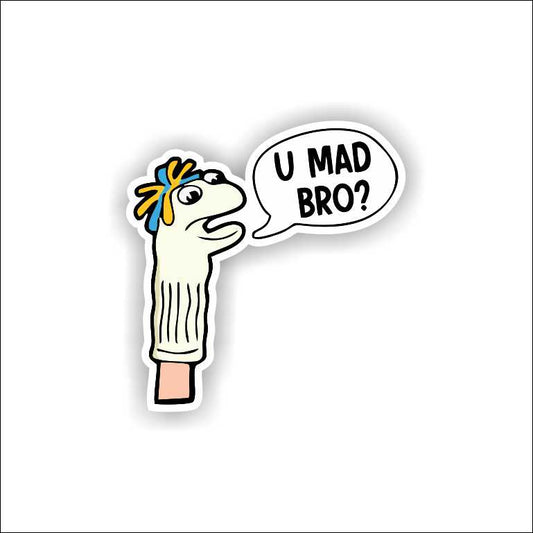 You Mad Bro Sticker