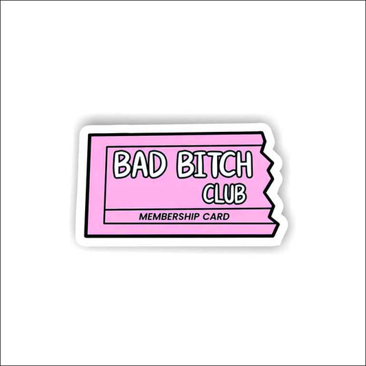 Bad Bitch Club Sticker