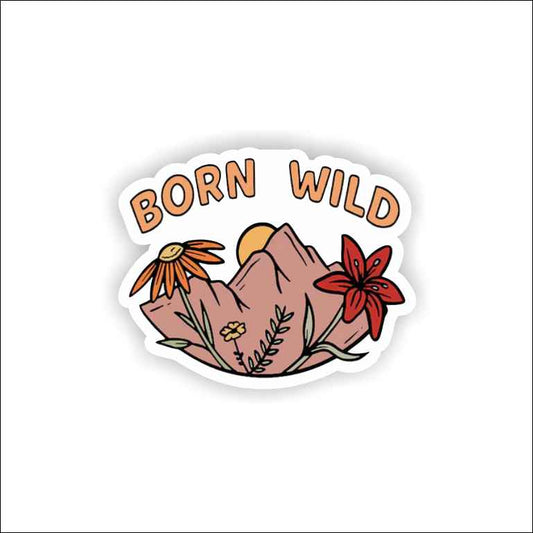 Born Wild Sticker