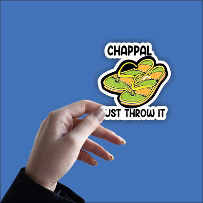 Chappal Just Throw It Sticker