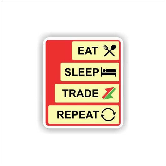 Eat Sleep Trade Repeat Sticker