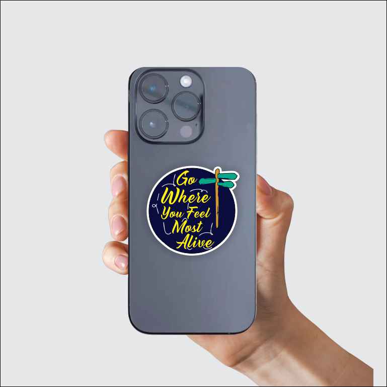 Go Where You Feel Alive Sticker