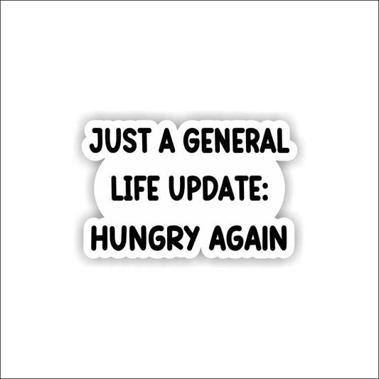 Hungry Again Sticker