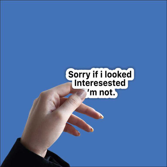 I'm Not Interest