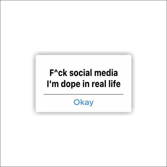 I'm Dope In Real Life Sticker