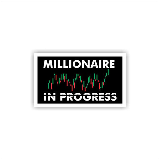 Millionaire in Progress Sticker