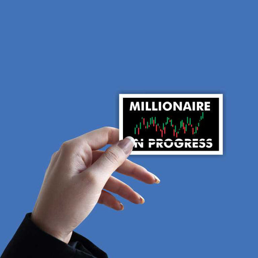 Millionaire in Progress Sticker