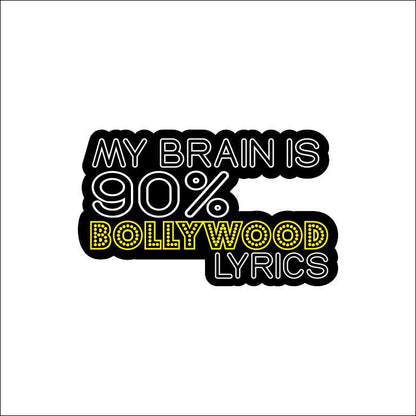 My Brain Is 90% Bollywood Lyrics Sticker
