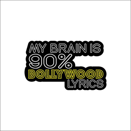 My Brain Is 90% Bollywood Lyrics Sticker