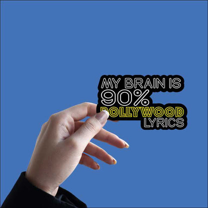 My Brain Is 90% Bollywood Lyrics Sticker