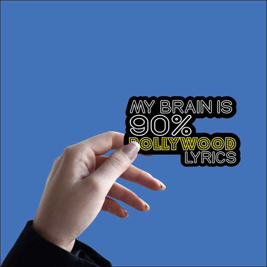 My Brain Is 90% Bollywood Lyrics Sticker