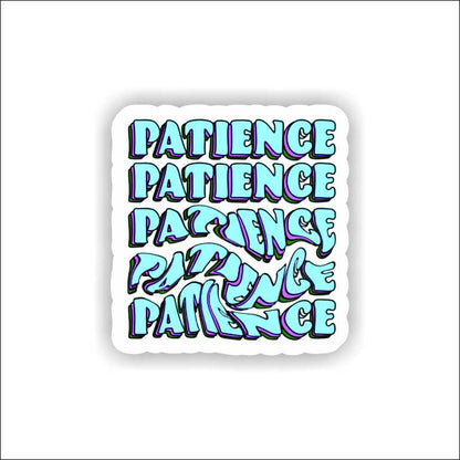 Patience Sticker