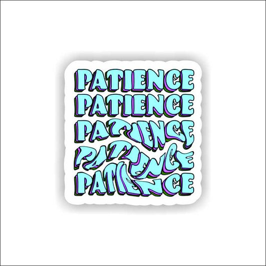 Patience Sticker