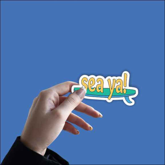 Sea Ya Sticker
