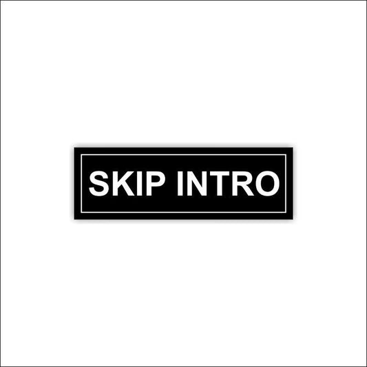 Skip Intro Sticker