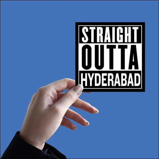 Straight Outta Hyderabad Sticker
