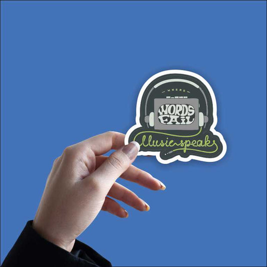 When Words Fail Illusion Seeks Sticker