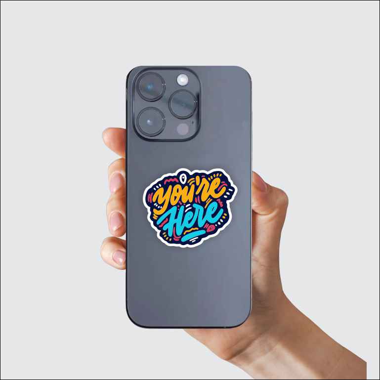 You're Here Sticker