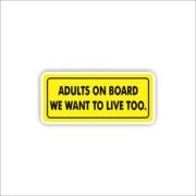Adults on board too Sticker