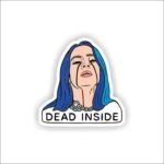 Billie Eilish Dead Inside Sticker