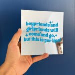 Boyfriends and Girlfriends are Gonna Come and Go mirror