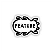 Bug masked as feature Sticker