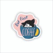 But first coffee Sticker