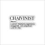 Chaivinist Sticker