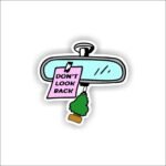 Dont look back Sticker