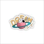 Dream Big Sticker