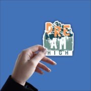 Dream High Sticker - Image 4
