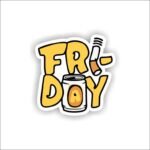 Fri-Day Sticker