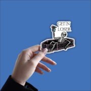 Get in loser Sticker - Image 4