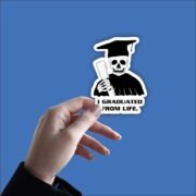 I Graduated From Life Sticker - Image 4