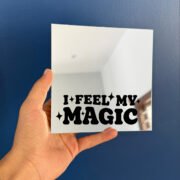 I feel my magic mirror