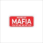 Insured Mafia Sticker