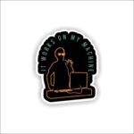 It works on my machine Sticker