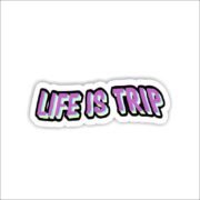 Life is trip Sticker