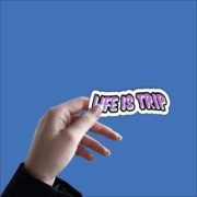 Life is trip Sticker - Image 2