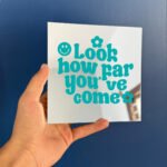 Look how far you've come mirror