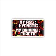 My Ass Hypnotic Sticker